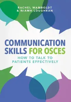 Communication Skills for OSCEs, Paperback/Niamh Loughran