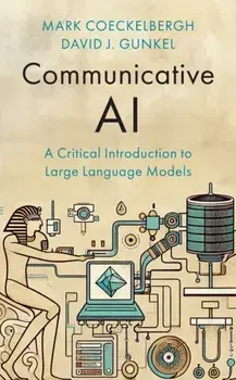 Communicative AI. A Critical Introduction to Large Language Models, Hardback/***