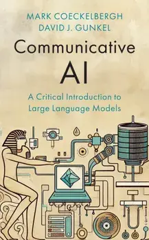 Communicative AI. A Critical Introduction to Large Language Models, Paperback/***
