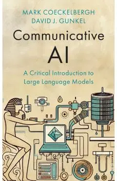 Communicative AI - Mark (university Of Vienna Coeckelbergh
