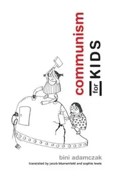 Communism for Kids, Paperback/Bini Adamczak