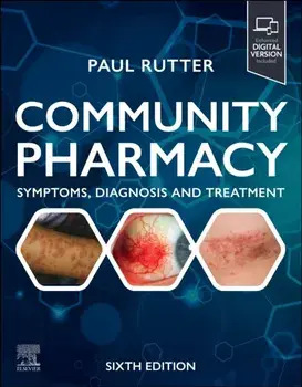 Community Pharmacy: Symptoms, Diagnosis and Treatment. Symptoms, Diagnosis and Treatment, 6 ed, Paperback/***