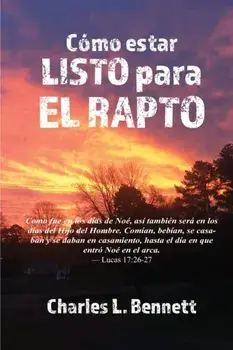 Cómo estar listo para el Rapto, Paperback/Charles L. Bennett