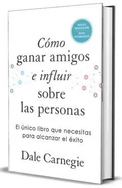 Cómo Ganar Amigos E Influir Sobre Las Personas (Edición de Regalo) / How to Win Friends & Influence People - Dale Carnegie