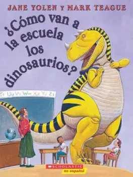 Como Van a la Escuela los Dinosaurios', Paperback/Mark Teague