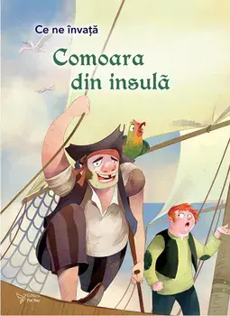 Comoara din insula. Seria Ce ne invata/***