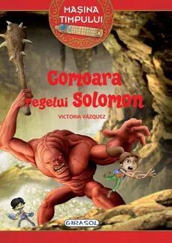 Comoara regelui Solomon. Volumul 1/Victoria Vazquez