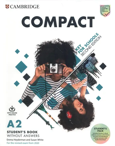 Compact Key for Schools Student's Book without Answers with Online Practice and Workbook without Answers with Audio Download | Emma Heyderman, Susan White, Frances Treloar