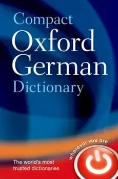 Compact Oxford German Dictionary, Paperback/Oxford Dictionaries