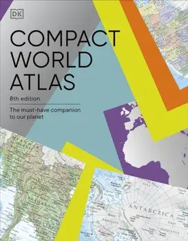 Compact World Atlas. The Must-Have Companion to Our Planet, 8 ed, Paperback/DK