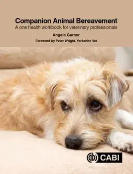 Companion Animal Bereavement. A One Health Workbook for Veterinary Professionals, Paperback/***