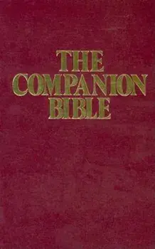 Companion Bible-KJV, Hardcover/E. W. Bullinger