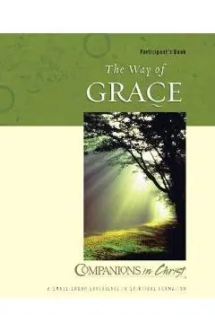 Companions in Christ: The Way of Grace - John Indermark