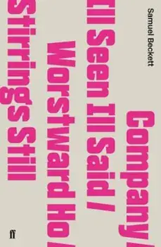 Company / Ill Seen Ill Said / Worstward Ho / Stirrings Still, Paperback/Samuel Beckett