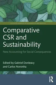 Comparative CSR and Sustainability. New Accounting for Social Consequences, Paperback/***