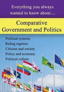 Comparative Government and Politics: Everything you always wanted to know about..., Paperback/Sterling Education