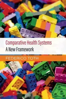 Comparative Health Systems. A New Framework, Paperback/***
