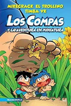 Compas 8. Los Compas Y La Aventura En Miniatura, Paperback/Mikecrack Mikecrack