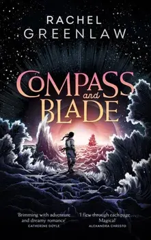 Compass and Blade, Paperback/Rachel Greenlaw