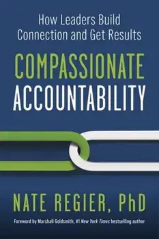 Compassionate Accountability, Paperback/Marshall Goldsmith