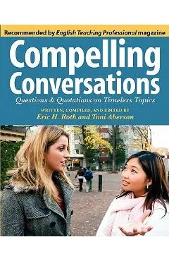 Compelling Conversations - Eric Hermann Roth