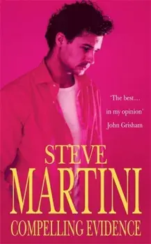 Compelling Evidence, Paperback/Steve Martini