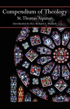 Compendium of Theology, Paperback/Thomas Aquinas