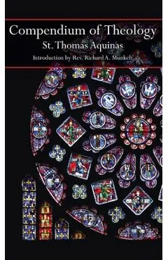 Compendium of Theology - Thomas Aquinas