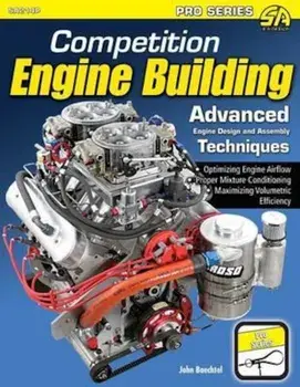 Competition Engine Building, Paperback/John Baechtel