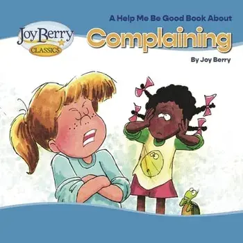 Complaining, Paperback/Joy Berry