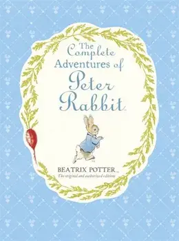 Complete Adventures of Peter Rabbit, Hardback/Beatrix Potter