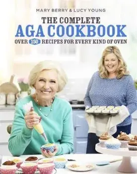 Complete Aga Cookbook, Hardcover/Mary Berry
