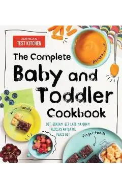 Complete Baby and Toddler Cookbook
