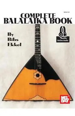 Complete Balalaika Book - Bibs Ekkel