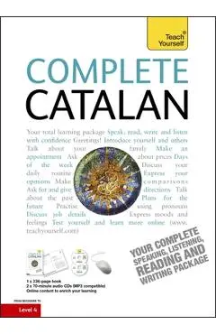 Complete Catalan Beginner to Intermediate Course: Learn to Read, Write, Speak and Understand a New Language - Anna Poch