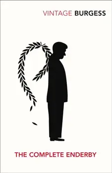 Complete Enderby, Paperback/Anthony Burgess