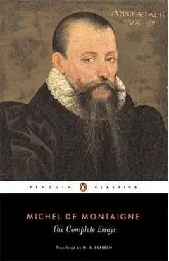 Complete Essays - Michel De Montaigne