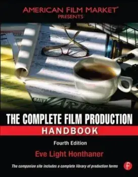 Complete Film Production Handbook, Paperback/Eve Light Honthaner