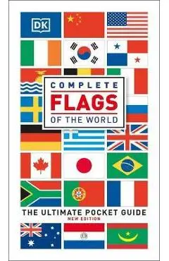 Complete Flags of the World: The Ultimate Pocket Guide - Dk