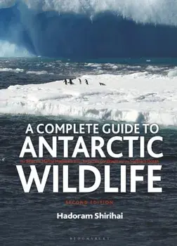 Complete Guide to Antarctic Wildlife, Hardback/Hadoram Shirihai