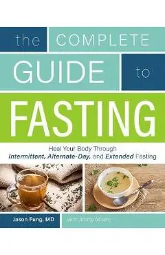 Complete Guide To Fasting - Dr Jason Fung