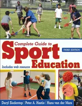Complete Guide to Sport Education, Paperback/Daryl L. Siedentop