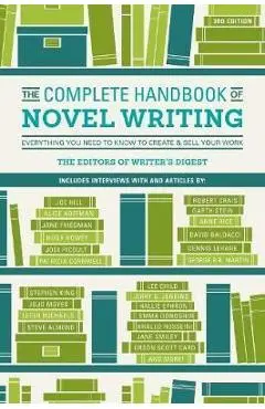 Complete Handbook of Novel Writing 3rd Edition - Writers Digest Editors