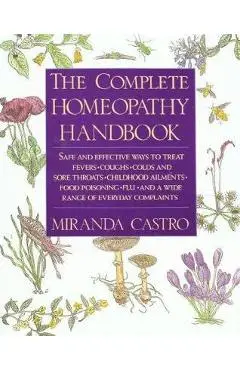 Complete Homeopathy Handbook