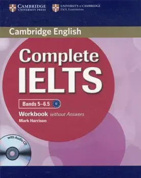 Complete IELTS Bands 5-6.5 Workbook without Answers with Audio CD/Mark Harrison