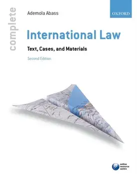 Complete International Law. Text, Cases, and Materials, Paperback/Ademola Abass
