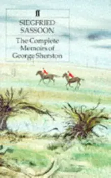Complete Memoirs of George Sherston, Paperback/Siegfried Sassoon