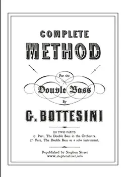 Complete Method for the Contre-Basse (Double Bass), Paperback/Giovanni Bottesini