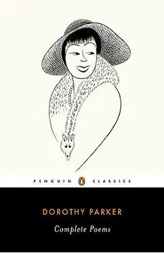 Complete Poems - Dorothy Parker