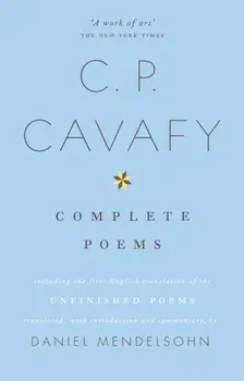 Complete Poems of C.P. Cavafy, Paperback/***